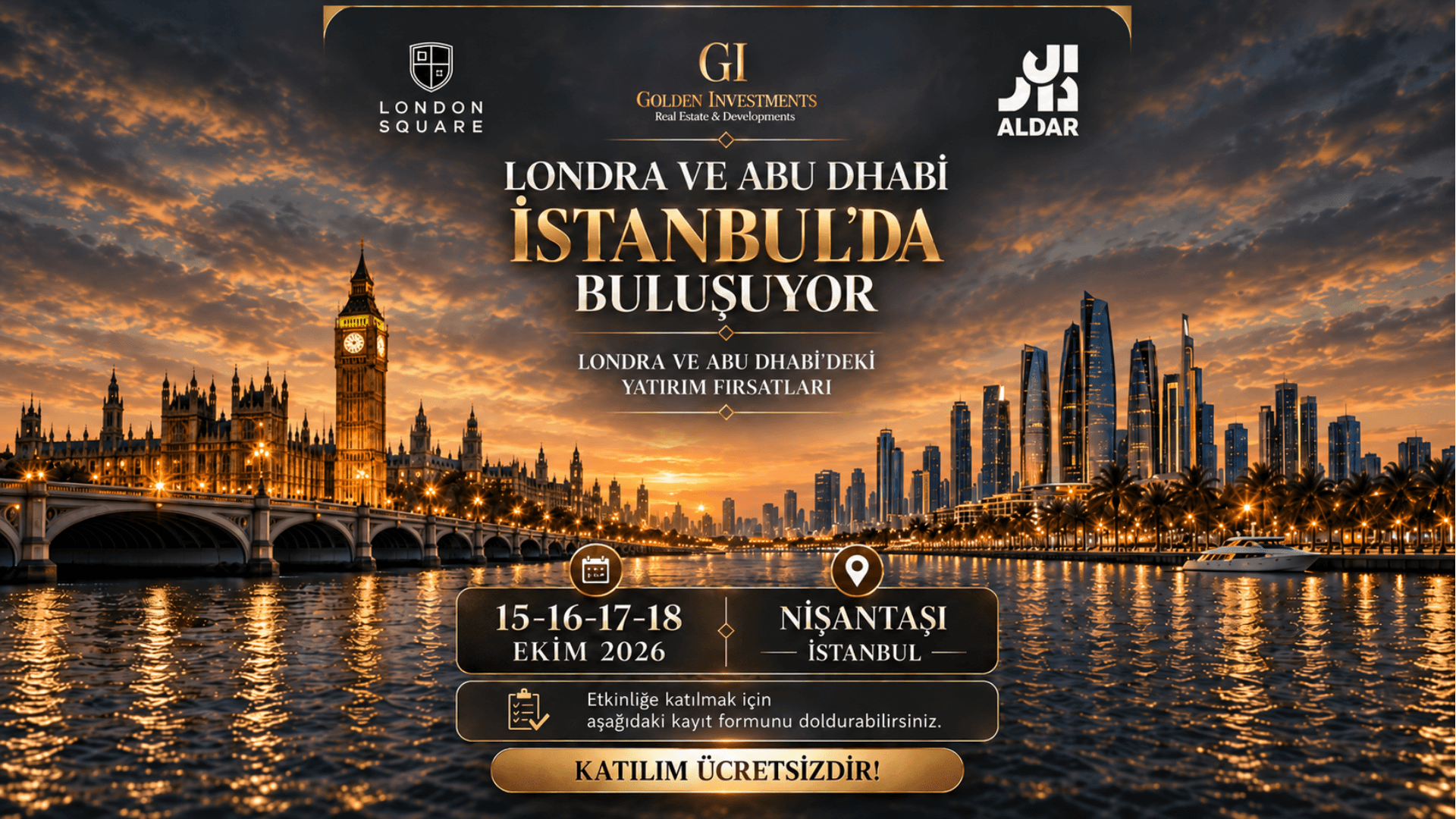 London and Abu Dhabi  Investment Opportunities in Istanbul.